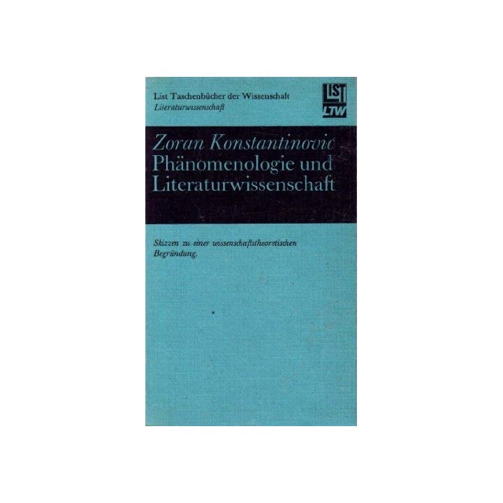 Phänomenologie und Literaturwissenschaft. Skizzen zu einer wissenschaftstheoretischen Begründung